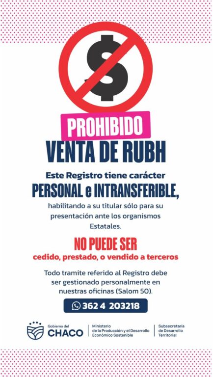 Advertencia del Gobierno del Chaco: está prohibida la venta del RUBH y las actas de pre adjudicación