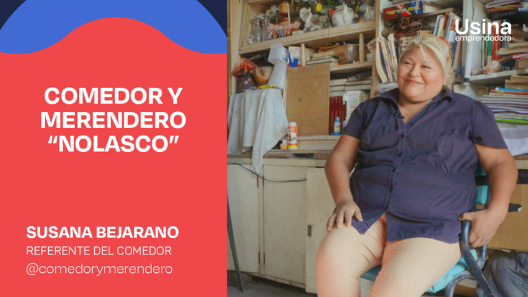 Usina Emprendedora: Comedor Nolasco, cuando la solidaridad se convierte en comunidad